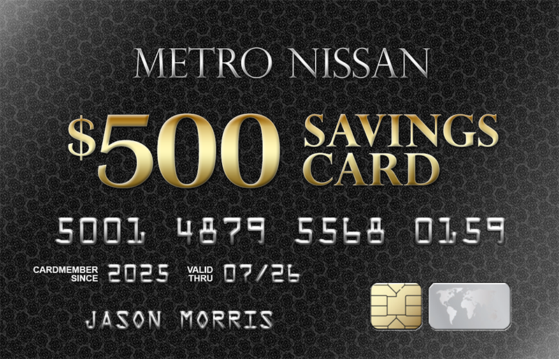 Metro Nissan $500 Automotive Service Discount-Savings Card